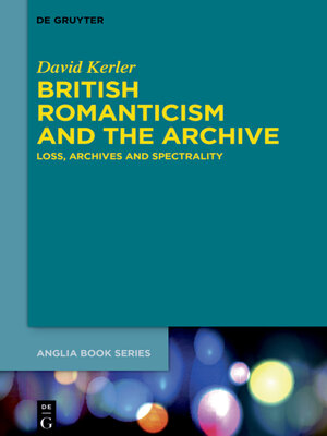 cover image of British Romanticism and the Archive